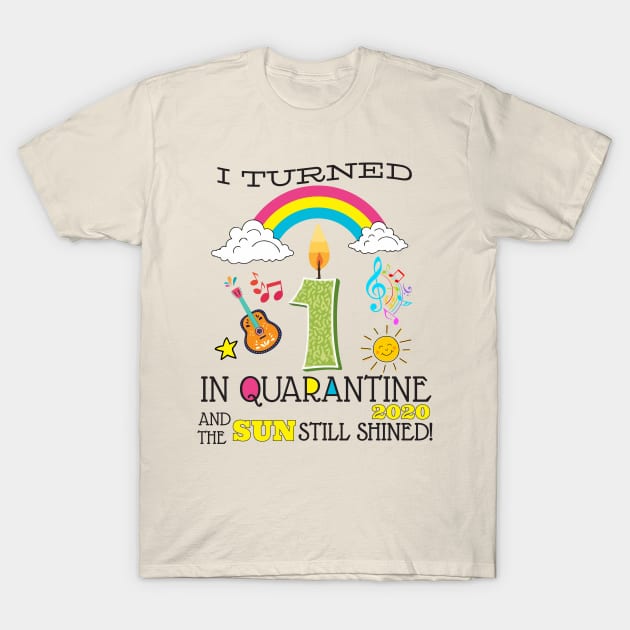 Quarantine 1st Birthday 2020 T-Shirt by WorkMemes